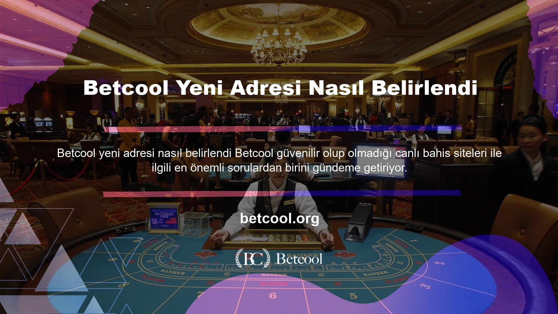 Betcool yeni adresi nasıl belirlendi